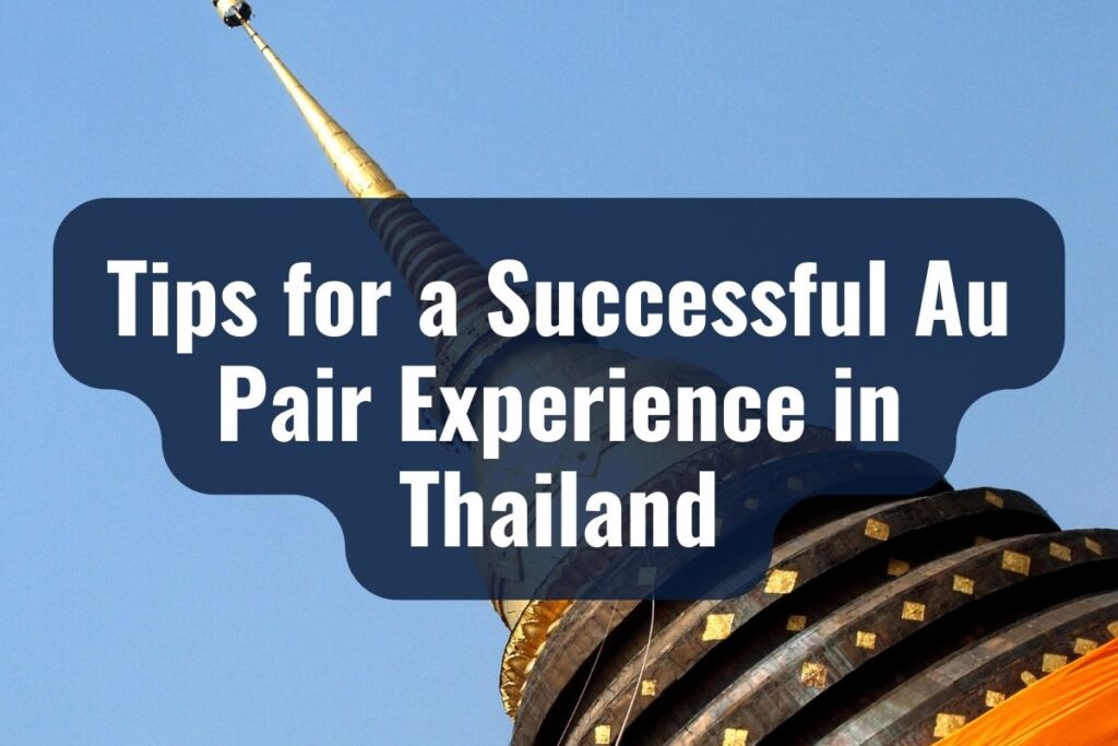 Tips for a Successful Au Pair Experience in Thailand