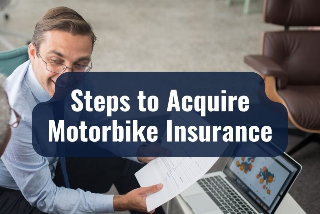 Steps to Acquire Motorbike Insurance