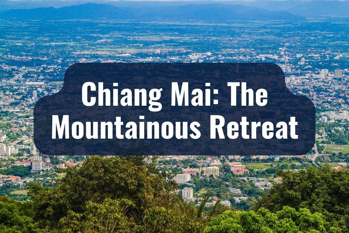 Chiang-Mai-The-Mountainous-Retreat.jpg