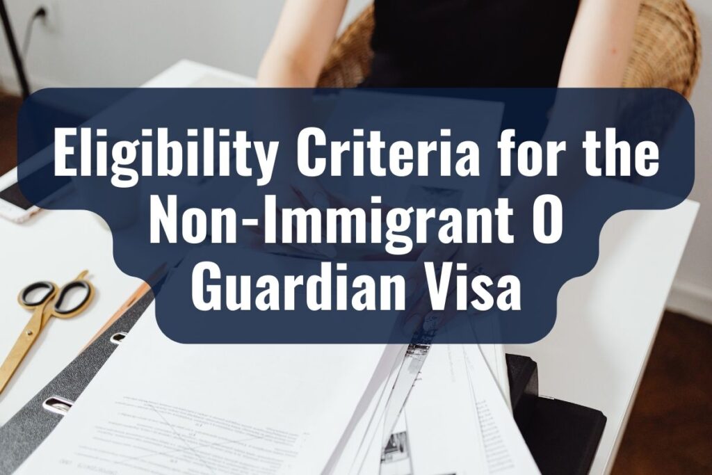 non-immigrant o guardian visa