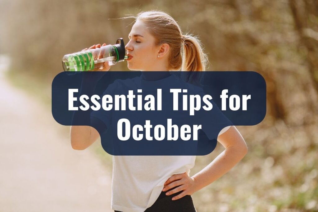 Essential Tips for October